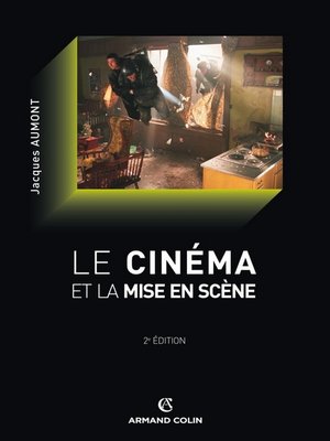 cover image of Le cinéma et la mise en scène